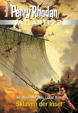 Atlantis 2 / 10: Sklaven der Insel - Madeleine Puljic, Olaf Brill