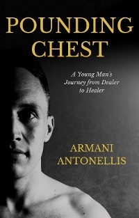 Pounding Chest -  Armani Antonellis