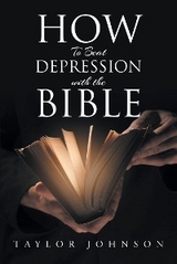 How To Beat Depression with the Bible -  Taylor Johnson