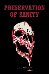 Preservation of Sanity -  C.L.  Black Jr.