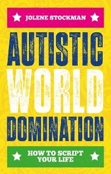 Autistic World Domination -  Jolene Stockman