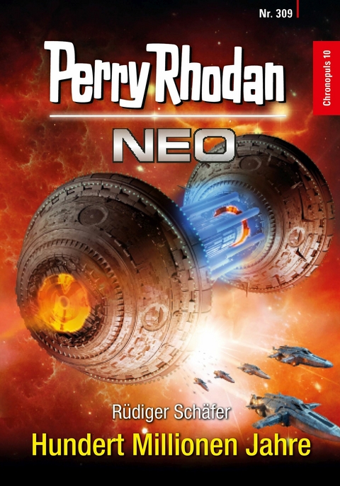 Perry Rhodan Neo 309: Hundert Millionen Jahre - Rüdiger Schäfer