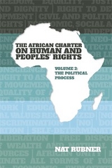 African Charter on Human and Peoples' Rights Volume 2 -  Nat Rubner