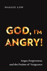 God, I'm Angry! -  Maggie Low