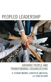 Peopled Leadership -  Jennifer M. Anderson,  R. Stewart Mayers,  Todd Williams