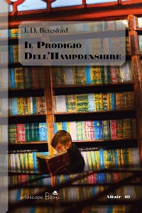 Il prodigio dell'Hampdenshire - J. D. Beresford