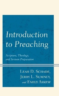 Introduction to Preaching -  Emily Askew,  Leah D. Schade,  Jerry L. Sumney