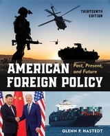 American Foreign Policy -  Glenn P. Hastedt