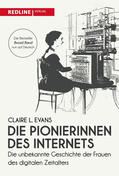 Die Pionierinnen des Internets - Claire L. Evans