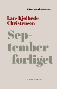 Septemberforliget - Lars Kjolhede Christensen