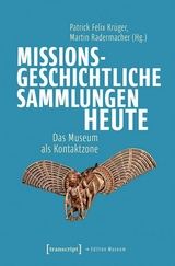 Missionsgeschichtliche Sammlungen heute - 