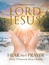 Lord Jesus, Hear Our Prayer - William W.. Rozek M.Ed.