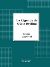 La Légende de Gösta Berling - Selma Lagerlöf