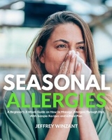 Seasonal Allergies - Jeffrey Winzant