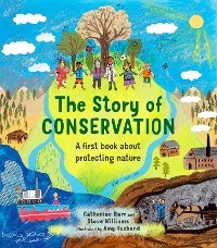 Story of Conservation -  Catherine Barr,  Steve Williams