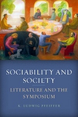 Sociability and Society -  K. Ludwig Pfeiffer