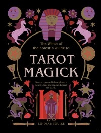 Tarot Magick - Lindsay Squire