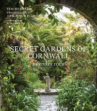 Secret Gardens of Cornwall - Tim Hubbard