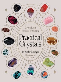 Practical Crystals -  Kathy Banegas