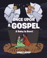 Once Upon a Gospel -  Emily Roop