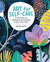 Art for Self-Care -  Jessica Swift