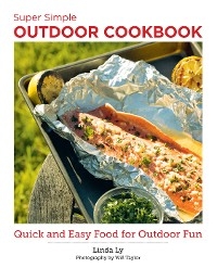 Super Simple Outdoor Cookbook - Linda Ly