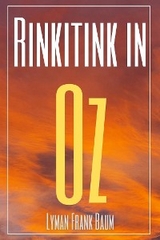 Rinkitink in Oz (Annotated) - Lyman Frank Baum