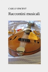 Raccontini musicali - Carlo Vincent