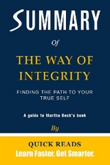 Summary of The Way of Integrity - Quick Reads