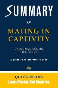 Summary of Mating in Captivity - Quick Reads