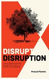 Disrupt Disruption - Pascal Finette