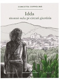 Idda ritornò sulu pi circari giustizia - Concetta Coppolino