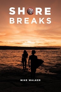 Shore Breaks - Mike Walker