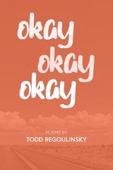 Okay Okay Okay - Todd Regoulinsky