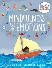 Mindfulness and My Emotions - Katie Woolley, Rhianna Watts