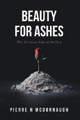 Beauty for Ashes - Pierre N. McDonnaugh