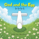 God and the Egg - Janetta Maxwell