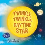 Twinkle, Twinkle, Daytime Star -  Elizabeth Everett