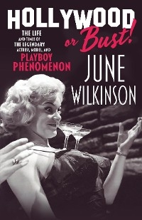 Hollywood or Bust! - June Wilkinson