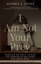 I Am Not Your Prey - Andrea S. Jones, Yvonne Sotelo