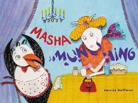 Masha Munching - Amalia Hoffman