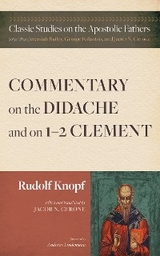 Commentary on the Didache and on 1-2 Clement -  Rudolf Knopf