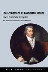 Livingstons of Livingston Manor -  Edwin Brockholst Livingston