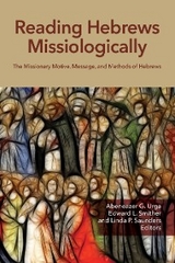 Reading Hebrews Missiologically