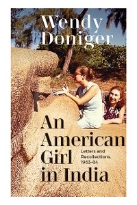 American Girl in India -  Wendy Doniger