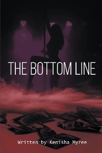 Bottom Line -  Kenisha Myree