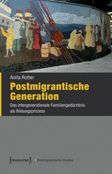 Postmigrantische Generation - Anita Rotter