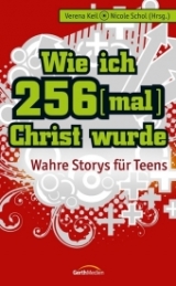 Wie ich 256-mal Christ wurde - 