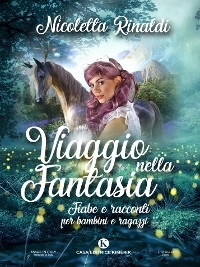 Viaggio nella fantasia - Nicoletta Rinaldi