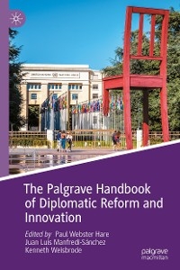 The Palgrave Handbook of Diplomatic Reform and Innovation - 